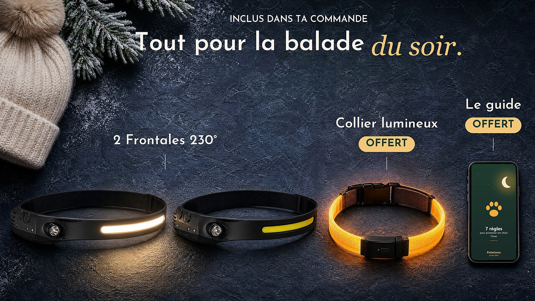 Inclus dans ta commande : deux Frontales 230°, le collier lumineux offert et le guide offert